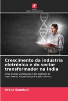 Crescimento da indústria eletrónica e do sector transformador na Índia (Portuguese Edition) 6209821847 Book Cover