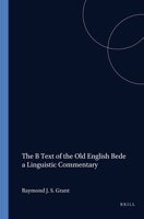 The B Text of the Old English Bede. A Linguistic Commentary. (Costerus New Series) 9051831064 Book Cover