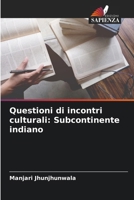 Questioni di incontri culturali: Subcontinente indiano (Italian Edition) 6203136875 Book Cover