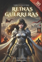 Reinas Guerreras (Spanish Edition) B0F66D7XFH Book Cover