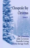 Chesapeake Bay Christmas Volume II 0988463741 Book Cover