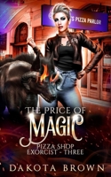 The Price of Magic: A Reverse Harem Tale: Pizza Shop Exorcist B0FNRPBNF3 Book Cover