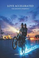 Love Accelerated, the known friendly B0G3PMWL4X Book Cover