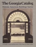 The Georgia Catalog: Historic American Buildings Survey (Wormsloe Foundation Publications)