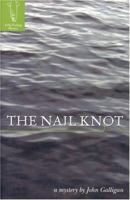 The Nail Knot (Fly Fishing Mysteries) (Fly Fishing Mysteries) 0373265794 Book Cover