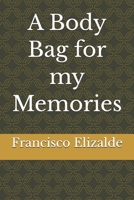 A Body Bag for my Memories B0FNWX4HHB Book Cover