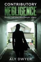 Contributory Negligence: Accountability B0863V38CB Book Cover