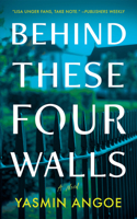 Behind These Four Walls 1662529678 Book Cover