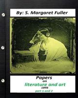 Papers On Literature And Art (1846) 1530957060 Book Cover