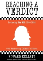 Reaching A Verdict: Reviewing The Bill 1990-1992 1838281959 Book Cover