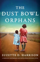 The Dust Bowl Orphans 153874323X Book Cover