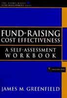 Fund-Raising Cost Effectiveness: A Self-Assessment Workbook 0471109169 Book Cover