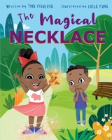 THE MAGICAL NECKLACE B08ZB6D44F Book Cover