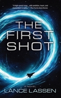 The First Shot: Book 1 The Bourbon Chronicles B0GMDWCCBJ Book Cover