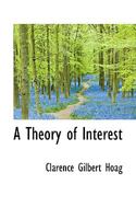 A Theory of Interest 1017905479 Book Cover