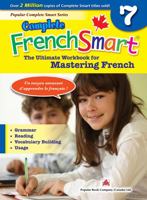 Complete FrenchSmart 7: Canadian Curriculum French Workbook for Grade 7 1927042828 Book Cover