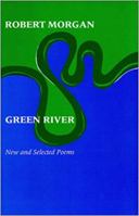 Green River: New and Selected Poems (Wesleyan Poetry) 0819511811 Book Cover