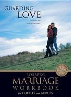 Guarding Love (Rosberg Marriage Workbooks) 0842373446 Book Cover