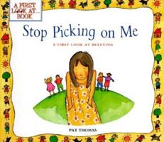 Stop Picking On Me (A First Look At Series) 0764114611 Book Cover