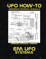 Em UFO Systems: Scans of Government Archived Data on Advanced Tech 1544153880 Book Cover