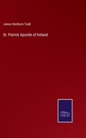 St. Patrick Apostle of Ireland 3752591412 Book Cover