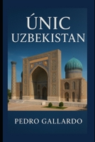 Unic Uzbekistan B0FR3T6D51 Book Cover