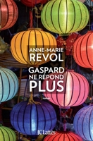 Gaspard Ne Repond Plus 2709656051 Book Cover