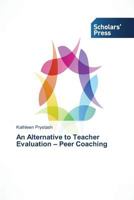 An Alternative to Teacher Evaluation - Peer Coaching 3639704029 Book Cover