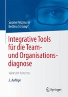 Integrative Tools für die Team- und Organisationsdiagnose: Wirksam beraten 3658198303 Book Cover