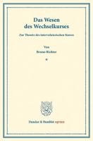 Das Wesen Des Wechselkurses: Zur Theorie Des Intervalutarischen Kurses 3428168194 Book Cover