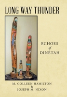 Long Way Thunder: Echoes of Dinétah 166551759X Book Cover