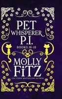 Pet Whisperer P.I. Books 16-18 Special Edition (Pet Whisperer P.I. Special Editions) 1644515342 Book Cover