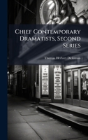 Chief Contemporary Dramatists, Second Series (Latin Edition) 1023970511 Book Cover