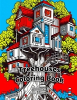 Treehouses Coloring Book: Volume 3 B0CQ89ZT9N Book Cover