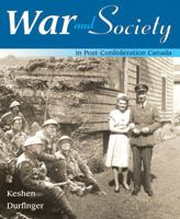 War and Society in Post-Confederation Canada 0176408118 Book Cover
