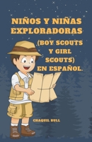 Niños y niñas exploradoras (boy scouts y girl scouts) en español. B0C33C1RDJ Book Cover