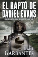 El rapto de Daniel Evans: Una novela policíaca de misterio y suspense 173154832X Book Cover