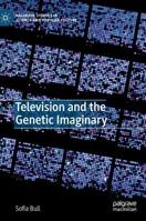 Television and the Genetic Imaginary 1137548460 Book Cover