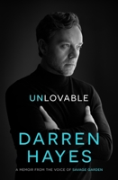 Unlovable: A memoir from the voice of Savage Garden 176134191X Book Cover