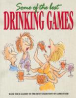 Some of the Best Drinking Games 1845103777 Book Cover