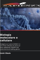 Biologia molecolare e cellulare 6207332482 Book Cover