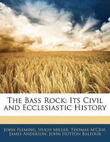 The Bass Rock 1143921240 Book Cover