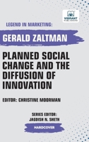 Planned Social Change and the Diffusion of Innovation (Legend in Marketing) 1636513581 Book Cover