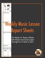 Weekly Music Lesson report Sheets: Essential Lesson Aid 1977900089 Book Cover
