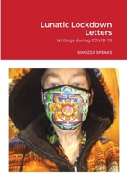 Lunatic Lockdown Letters 1008993891 Book Cover