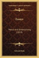 Essays, Moral and Entertaining on the Various Faculties and Passions of the Human Mind 1165432803 Book Cover