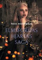 Elmsfordas Hjärtas Saga: En romantisk berättelse om magi, framtid och evig kärlek. (Swedish Edition) 9181142501 Book Cover
