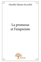 La promesse et l'empreinte (French Edition) 2332693408 Book Cover