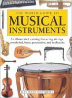 The World Guide to Musical Instruments 1842154435 Book Cover