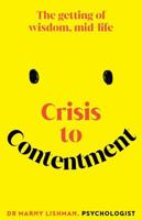 Crisis to Contentment 1923135090 Book Cover